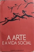 A ARTE E A VIDA SOCIAL.