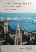 GREAT BRITAIN AND THE U.S.A. PAST AND PRESENT. [VOL. I]