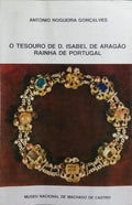 O TESOURO DE D. ISABEL DE ARAGÃƒO RAINHA DE PORTUGAL.