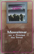MONSIEUR OU O PRÍNCIPE DAS TREVAS. [2.ª EDIÇÃO]