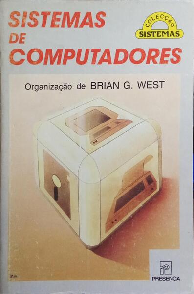 SISTEMAS DE COMPUTADORES. [1.ª EDIÇÃO]