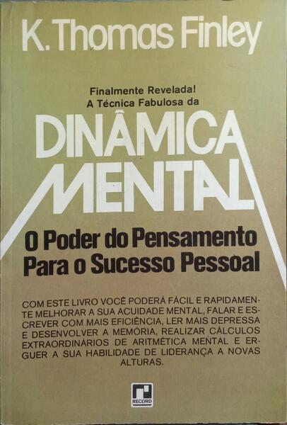 DINÂMICA MENTAL: O PODER DO PENSAMENTO PARA O SUCESSO PESSOAL.