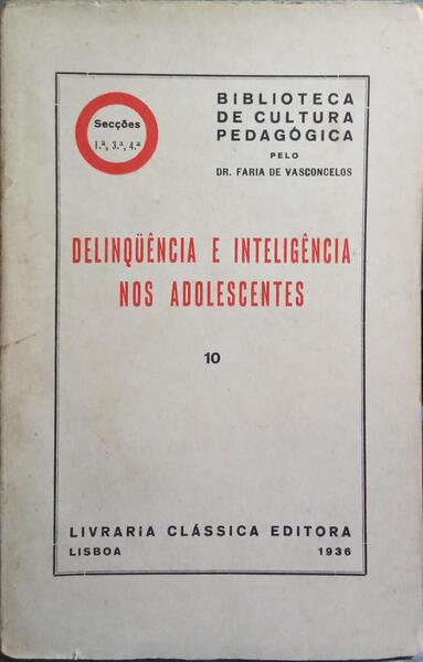 DELINQUÊNCIA E INTELIGÊNCIA NOS ADOLESCENTES.