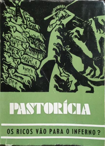 PASTORÍCIA: OS RICOS VÃO PARA O INFERNO?