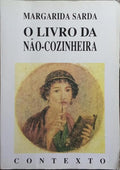 O LIVRO DA NÃO-COZINHEIRA. [DED. AUTORA]