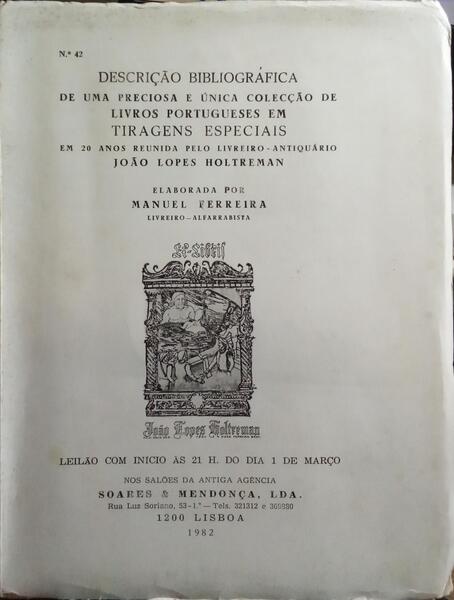 DESCRIÇÃO BIBLIOGRÁFICA DE UMA PRECIOSA E ÚNICA COLECÇÃO DE LIVROS PORTUGUESES EM TIRAGENS ESPECIAIS JOÃO LOPES HOLTREMAN.