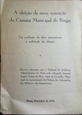 ELEIÇÃO (A) DA NOVA VEREAÇÃO DA CÂMARA MUNICIPAL DE BRAGA.