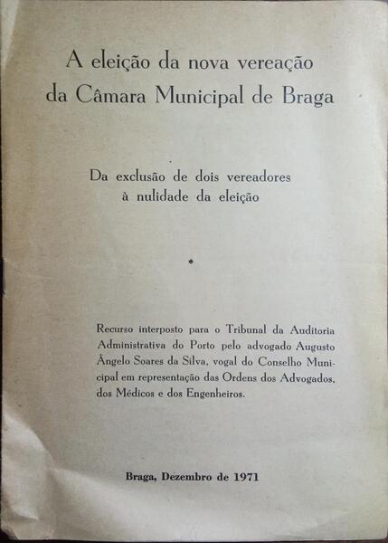 ELEIÇÃO (A) DA NOVA VEREAÇÃO DA CÂMARA MUNICIPAL DE BRAGA.