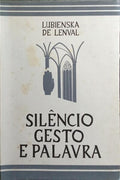 SILÊNCIO CESTO E PALAVRA. [2.ª EDIÇÃO]