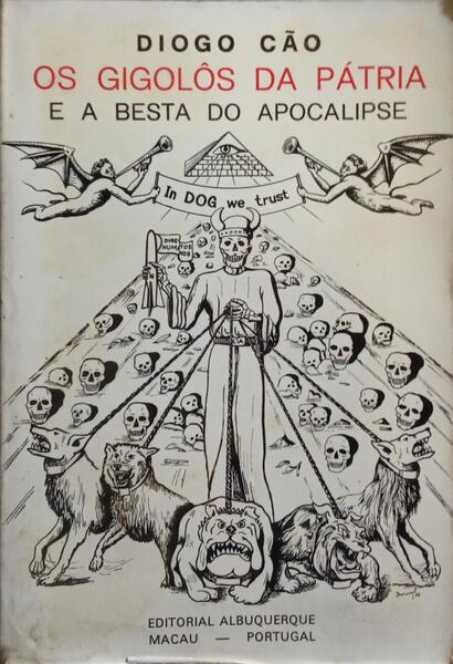 OS GIGOLÔS DA PÁTRIA E A BESTA DO APOCALIPSE.