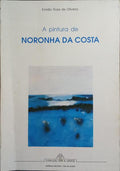 A PINTURA DE NORONHA DA COSTA.