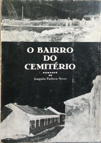 O BAIRRO DO CEMITÉRIO.
