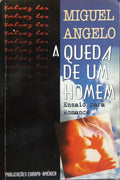 A QUEDA DE UM HOMEM. [3.ª EDIÇÃO]