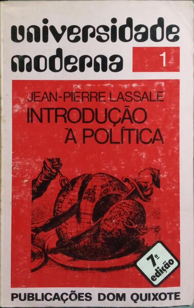 INTRODUÇÃO À POLÍTICA. [7.ª EDIÇÃO]