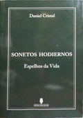 SONETOS HODIERNOS: ESPELHOS DA VIDA. [1.ª EDIÇÃO]