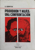 PROUDHON Y MARX: UNA CONFRONTACIÓN.