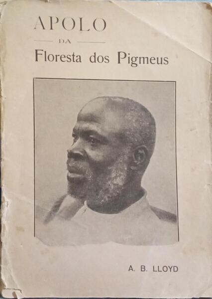 APOLO DA FLORESTA DOS PIGMEUS. [1.ª EDIÇÃO]
