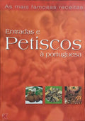 ENTRADAS E PETISCOS À PORTUGUESA. [1.ª EDIÇÃO]