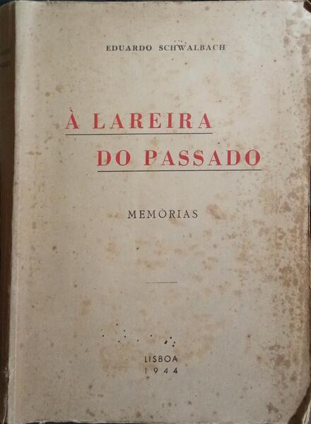 À LAREIRA DO PASSADO, MEMÓRIAS. [2.º MILHAR]