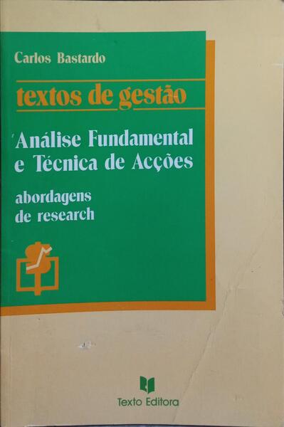 ANÃLISE FUNDAMENTAL E TÃ‰CNICA DE ACÃ‡Ã•ES. [1.Âª EDIÃ‡ÃƒO]
