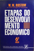 ETAPAS DO DESENVOLVIMENTO ECONÔMICO. [6.ª EDIÇÃO]