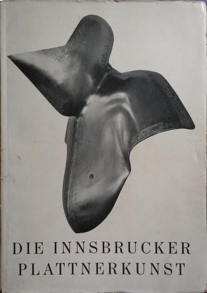 DIE INNSBRUCKER PLATTNERKUNST: KATALOG.