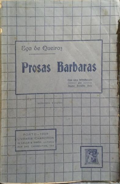 PROSAS BARBARAS. [2.ª EDIÇÃO]