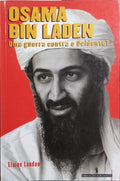 OSAMA BIN LADEN: UMA GUERRA CONTRA O OCIDENTE? [1.Âª EDIÃ‡ÃƒO]