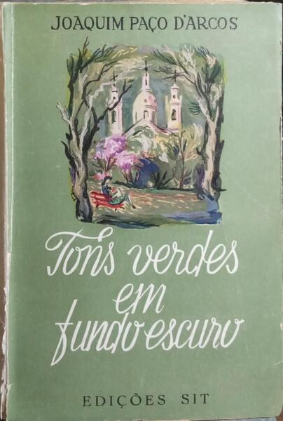 TONS VERDES EM FUNDO ESCURO. [3.ª EDIÇÃO /BRO.]