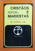 CRISTÃOS E MARXISTAS.