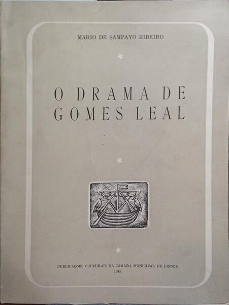 O DRAMA DE GOMES LEAL.