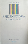 A MICRO-HISTÓRIA E OUTROS ENSAIOS.