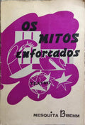 OS MITOS ENFORCADOS: TEATRO.