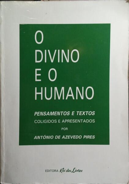 O DIVINO E O HUMANO.