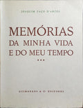 MEMÓRIAS DA MINHA VIDA E DO MEU TEMPO. [III. VOL.]