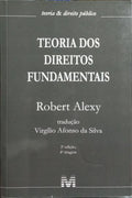 TEORIA DOS DIREITOS FUNDAMENTAIS. [2.ª EDIÇÃO /4.ª TIRAGEM]