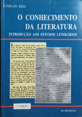 O CONHECIMENTO DA LITERATURA: INTRODUÇÃO AOS ESTUDOS LITERÁRIOS. [2.ª EDIÇÃO]