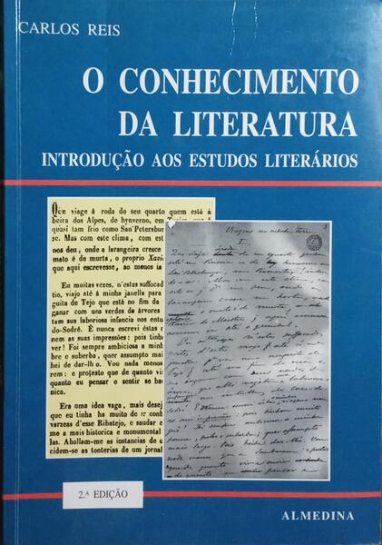 O CONHECIMENTO DA LITERATURA: INTRODUÇÃO AOS ESTUDOS LITERÁRIOS. [2.ª EDIÇÃO]