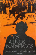 OS ALUNOS INADAPTADOS.