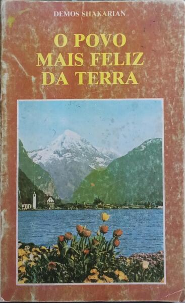 O POVO MAIS FELIZ DA TERRA.