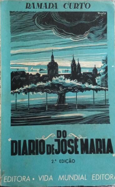 DO DIÃRIO DE JOSÃ‰ MARIA. [2.Âª EDIÃ‡ÃƒO]