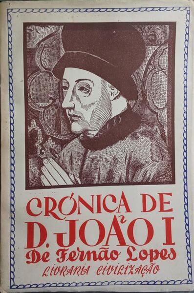 CRÓNICA DE D. JOÃO I. [VOL. I]