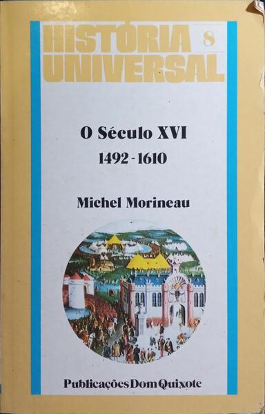 O SÉCULO XVI, 1492-1610.