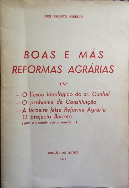 BOAS E MÁS REFORMAS AGRÁRIAS, IV.