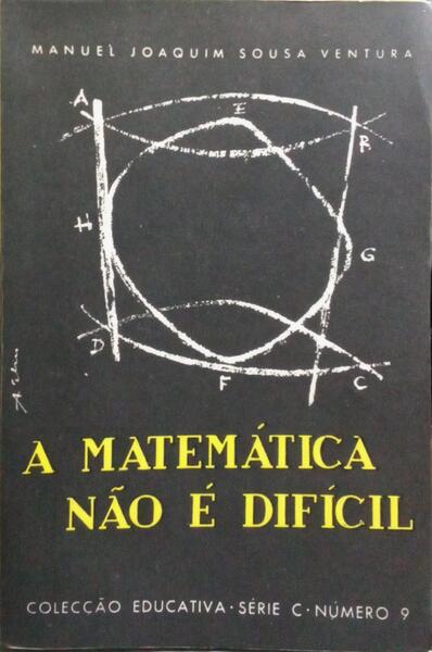 A MATEMÁTICA NÃO É DIFÍCIL. [2 VOLS.]