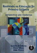 QUALIDADE NA EDUCAÇÃO DA PRIMEIRA INFÂNCIA: PERSPECTIVAS PÓS-MODERNAS.