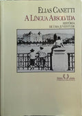 A LÃNGUA ABSOLVIDA, HISTÃ“RIA DE UMA JUVENTUDE. [4.Âª REIMP.]