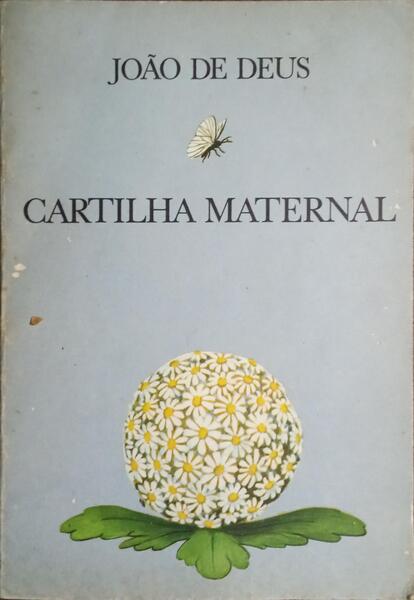 CARTILHA MATERNAL OU ARTE DE LEITURA. [1977]
