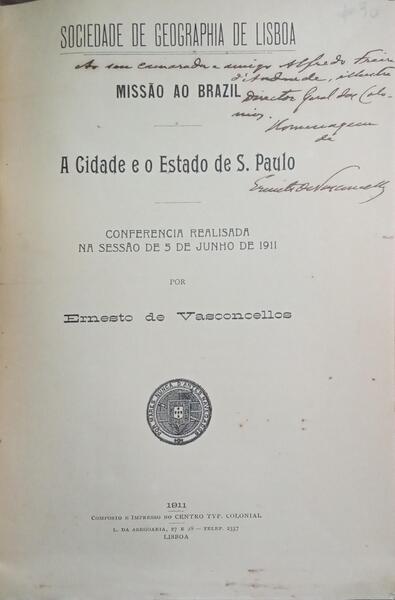 MISSÃO AO BRAZIL: A CIDADE E O ESTADO DE S. PAULO.