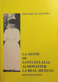 LA GENTE DE SANTA EULALIA (ALMONASTER-HUELVA).